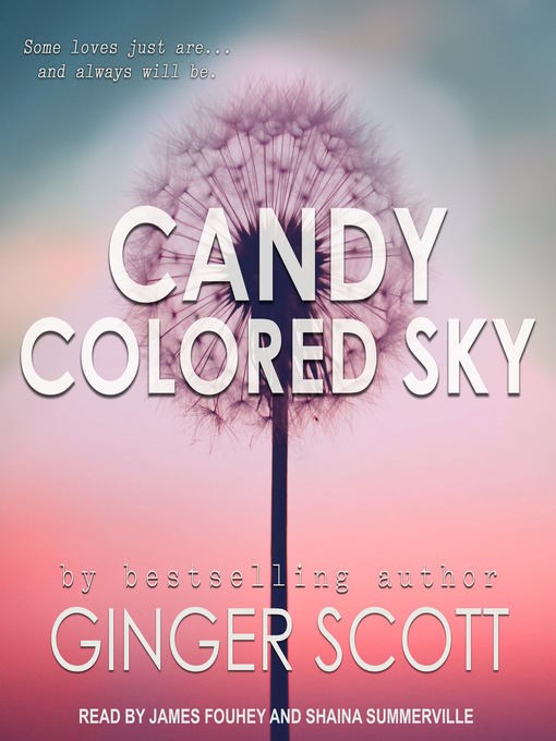 Title details for Candy Colored Sky by Ginger Scott - Available